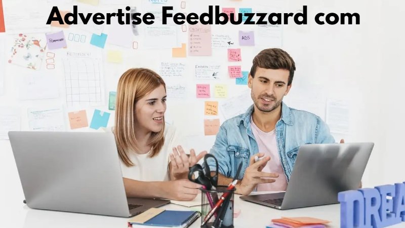 Advertise Feedbuzzard com: The Smartest Strategy to Amplify Your Brand