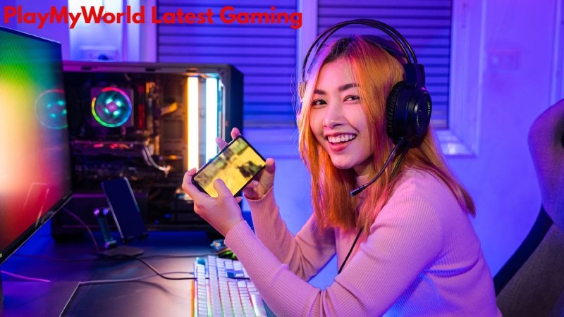 PlayMyWorld Latest Gaming: Fresh Updates, New Releases & Hot Trends