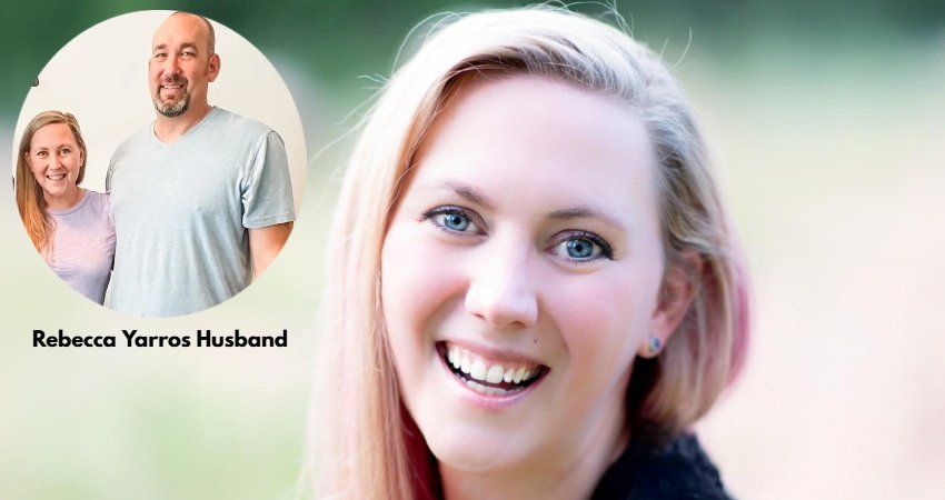 Rebecca Yarros Husband: Everything You Need to Know About Her Life Partner