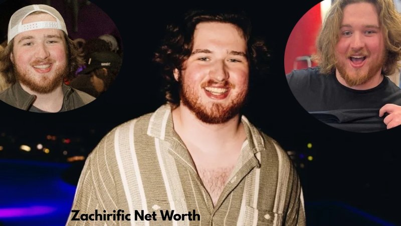 Zachirific Net Worth
